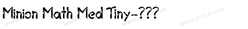 Minion Math Med Tiny字体转换